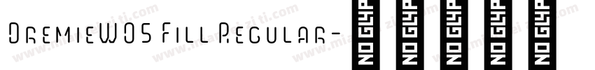DremieW05 Fill Regular字体转换